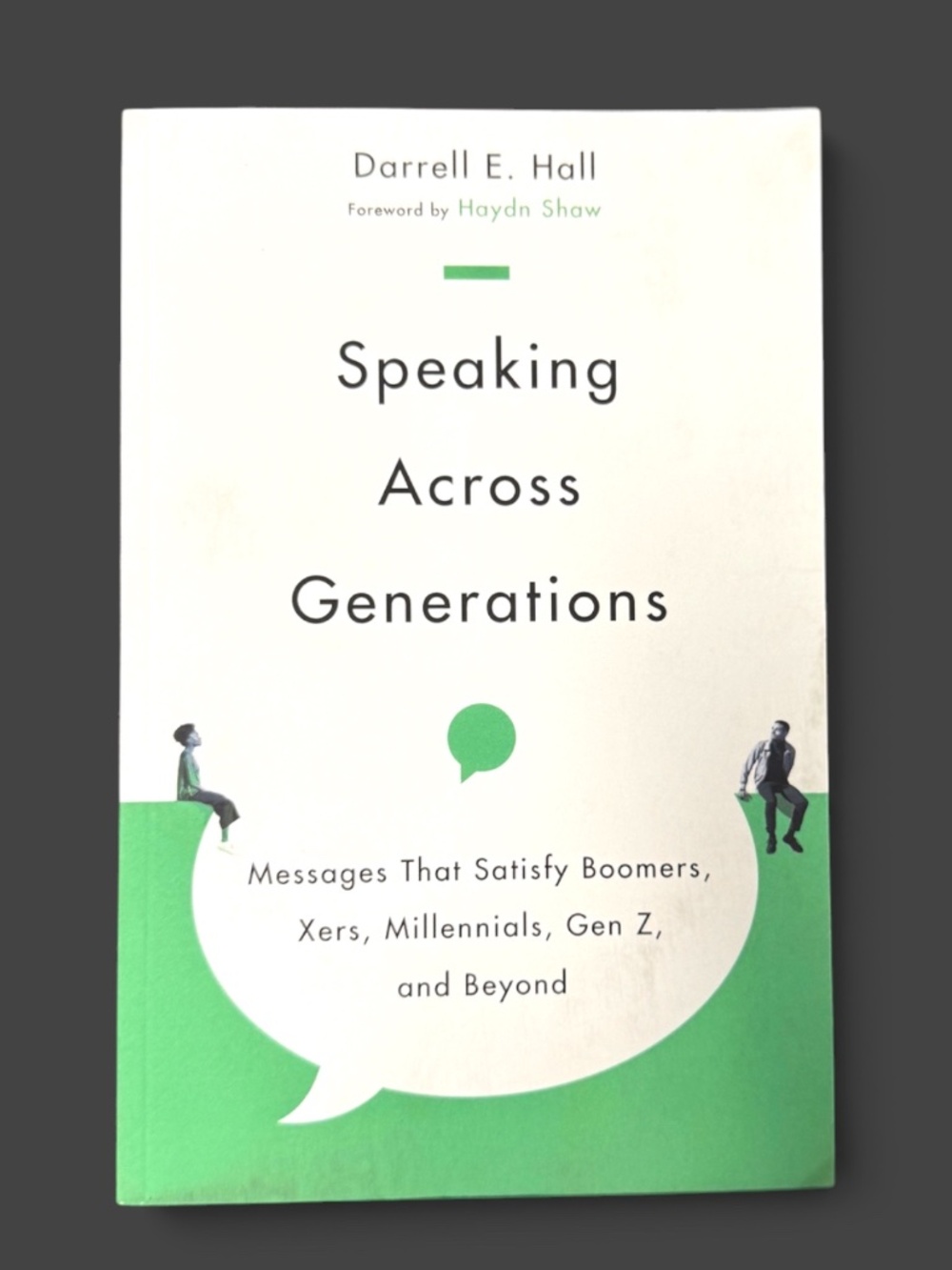 Speaking Across Generations Darrell E Hall Christian Ministry Book